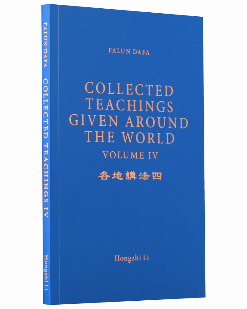 Collected Teachings Given Around the World - Volume IV (in English)